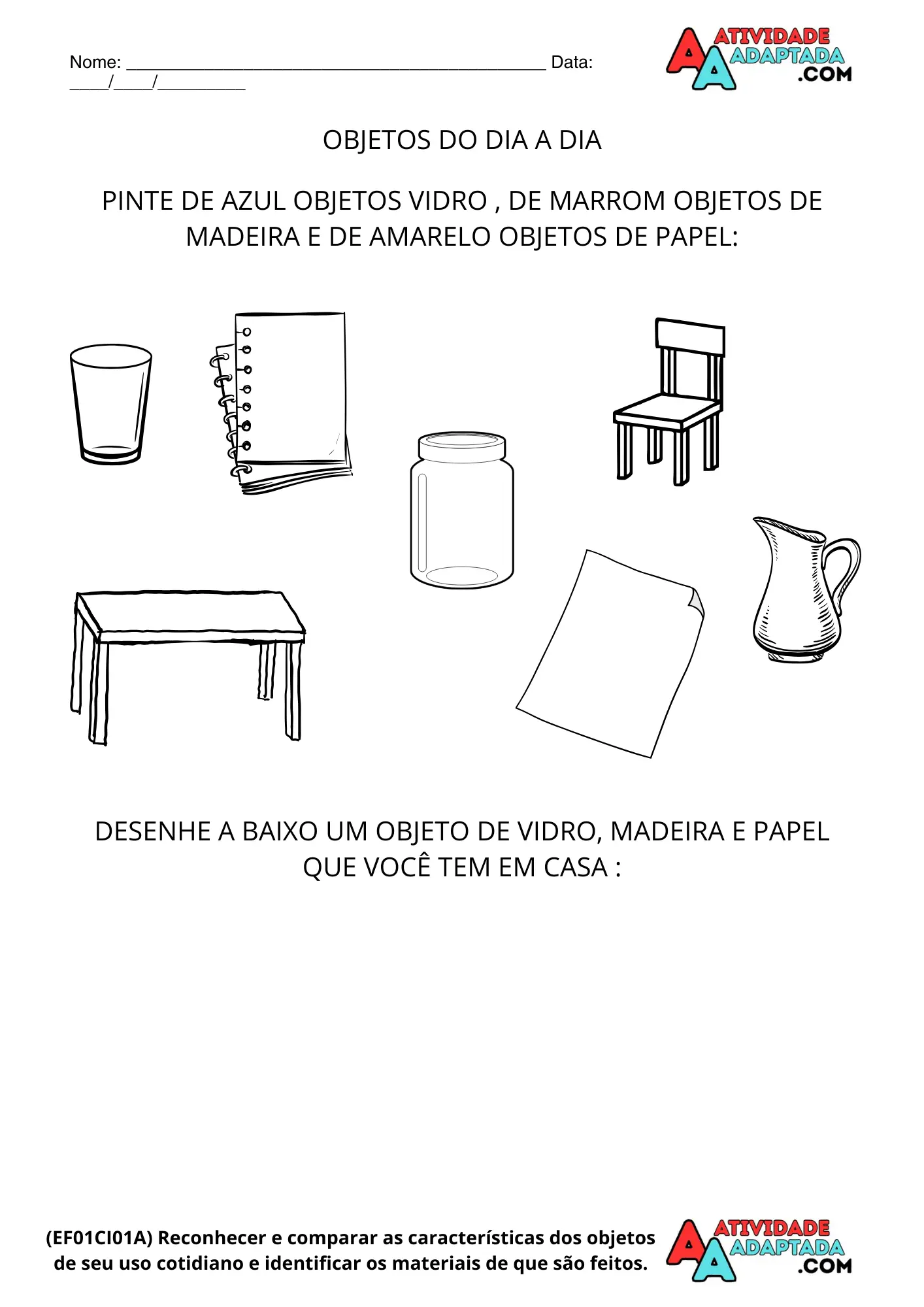 Atividade adaptada de ciencias Atividade de Ciências: Objetos do Dia a Dia Vidro, Madeira e Papel